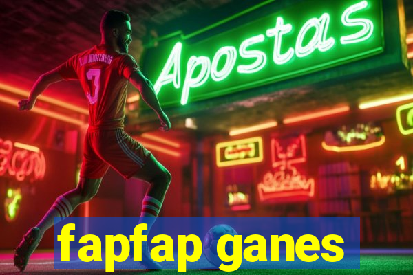 fapfap ganes